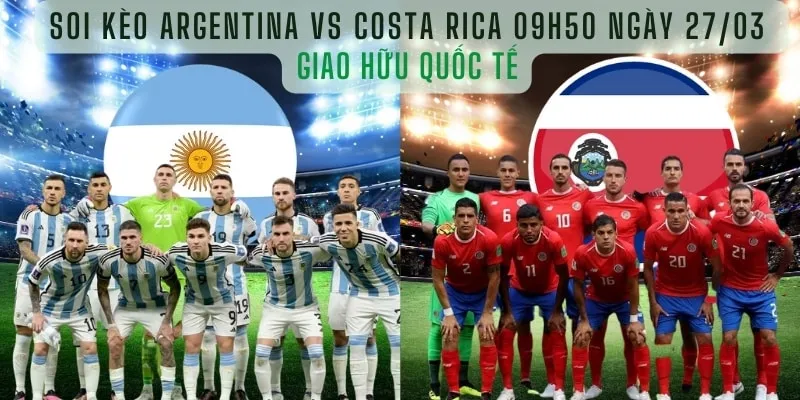 soi-keo-argentina-vs-costa-rica-tai-kubet-3